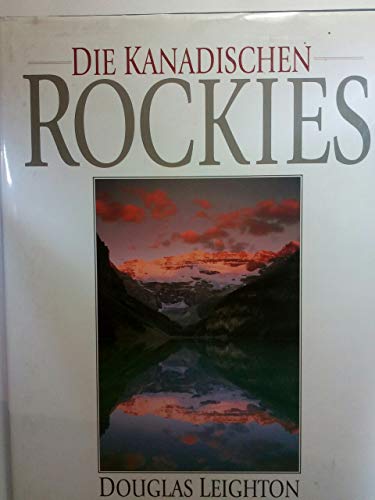 Die Kanadischen Rockies: German (Canadian Rockies)