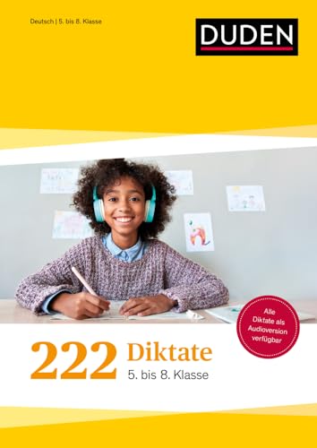 222 Diktate - 5. bis 8. Klasse: Alle Diktate als Audioversion verfügbar (Duden - Lernhilfen)