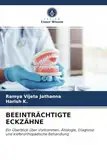 BEEINTRÄCHTIGTE ECKZÄHNE: Ein Überblick über Vorkommen, Ätiologie, Diagnose und kieferorthopädische Behandlung