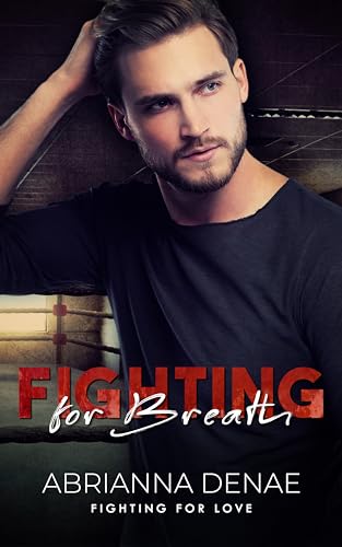 Fighting for Breath : A Queer MMA Romance (English Edition)