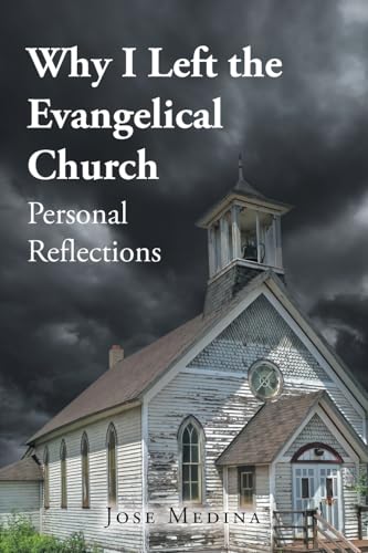 Why I Left the Evangelical Church: Personal Reflections