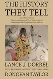 The History They Tell: Oral History from Native American and First Nations People Regarding the Battle of the Little Bighorn