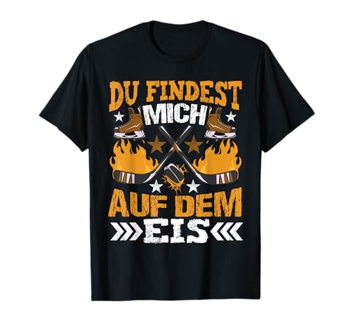 Eishockey Eishockeyfeld Findest mich auf dem Feld T-Shirt