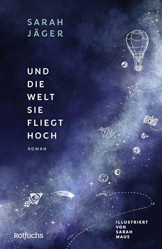 Und die Welt, sie fliegt hoch: Jugendbuch ab 12 Jahre über Freundschaft