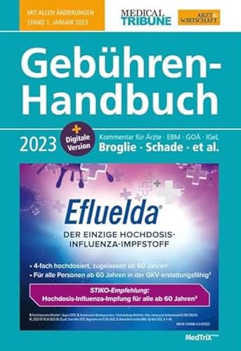 Gebühren-Handbuch 2023: Kommentar für Ärzte - EBM - GOÄ - IGeL