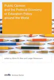 Public Opinion and the Political Economy of Education Policy around the World (CESifo Seminar Series)