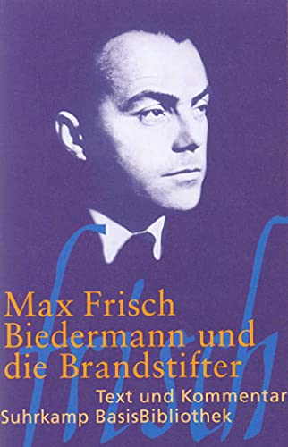 Biedermann und die Brandstifter: Ein Lehrstück ohne Lehre