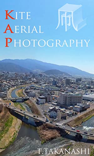 TAKO Kite Aerial Photography (Japanese Edition)