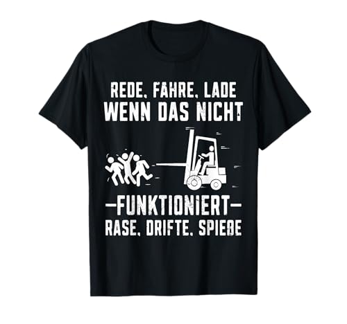 Rase drifte spieße Stapler Staplerfahrer Gabelstaplerfahrer T-Shirt