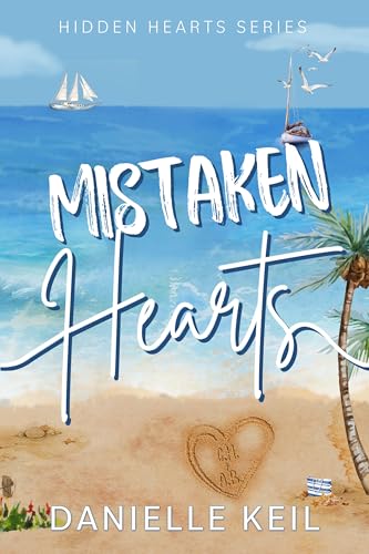 Mistaken Hearts: A mistaken identity, fake dating romance (Hidden Hearts Book 2) (English Edition)