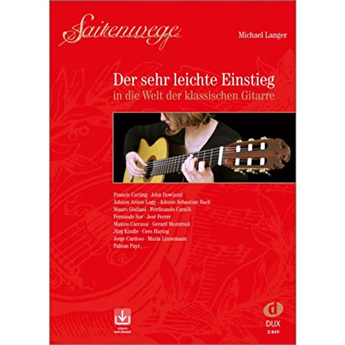 Saitenwege - Der sehr leichte Einstieg: in die Welt der klassischen Gitarre