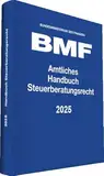 Amtliches Handbuch Steuerberatungsrecht 2025 (Amtliche Handausgaben des BMF)