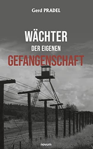 Wächter der eigenen Gefangenschaft