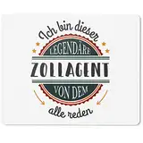 JUNIWORDS Mauspad Mousepad, Ich Bin dieser legendäre Zollagent, von dem alle reden (5075728)