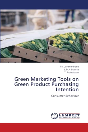 Green Marketing Tools on Green Product Purchasing Intention: Consumer Behaviour