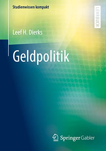 Geldpolitik (Studienwissen kompakt)