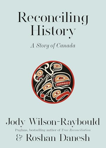 Reconciling History: A Story of Canada