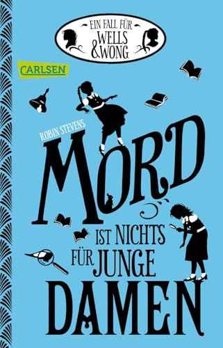 Ein Fall für Wells & Wong 1: Mord ist nichts für junge Damen (1)