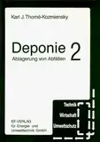 Deponie - Ablagerung von Abfällen / Deponie 2 (Technik, Wirtschaft, Umweltschutz)