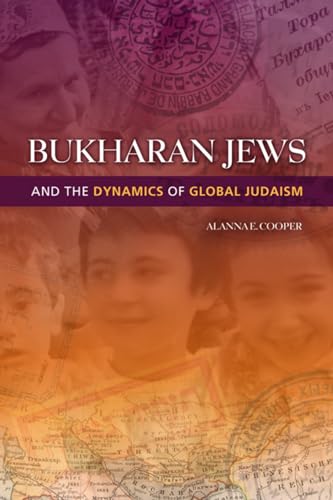 Bukharan Jews and the Dynamics of Global Judaism (Indiana Series in Sephardi and Mizrahi Studies)