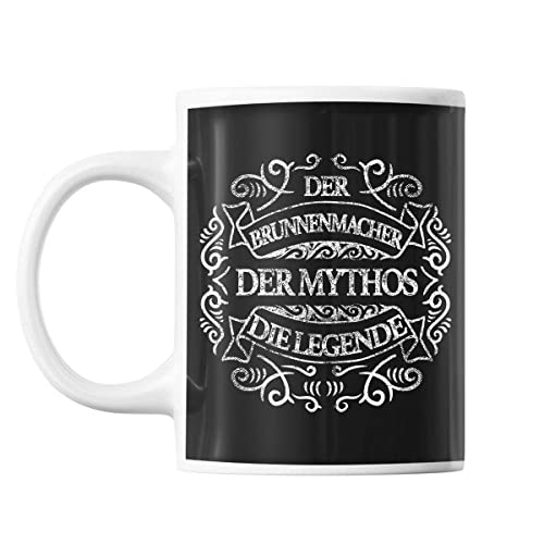 Tasse Brunnenmacher | Der Brunnenmacher der Mythos die Legende | Kaffeetasse mit Spruch lustig Fun Tasse Geschenkideen fürs Büro zum Geburtstag Jubiläum Mug Bürotasse