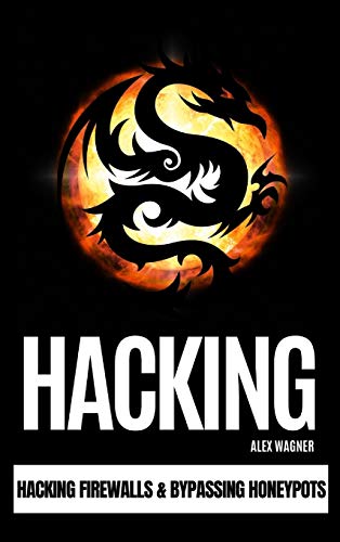 HACKING: Hacking Firewalls & Bypassing Honeypots