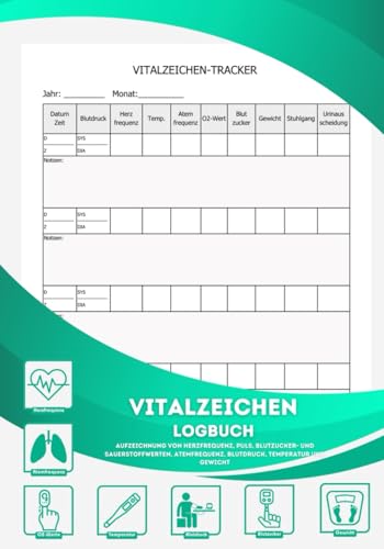 Vitalzeichen Logbuch: Aufzeichnung von Herzfrequenz, Puls, Blutzucker- und Sauerstoffwerten, Atemfrequenz, Blutdruck, Temperatur und Gewicht