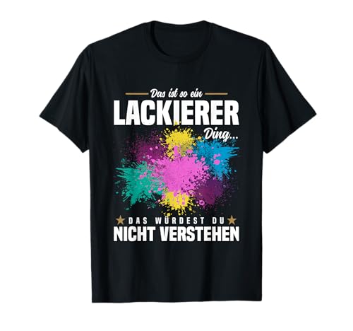 Lackierung Ausbildung Zubehör Meister Maler Und Lackierer T-Shirt