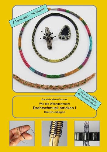 Wie die Wikingerinnen: Drahtschmuck stricken I: Die Grundlagen