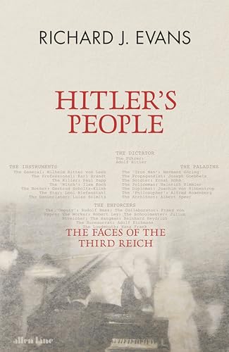 Hitler's People: The Faces of the Third Reich