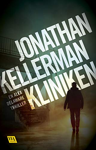 Kliniken (Alex Delaware Book 4) (Swedish Edition)
