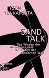 Sand Talk: Das Wissen der Aborigines und die Krisen der modernen Welt