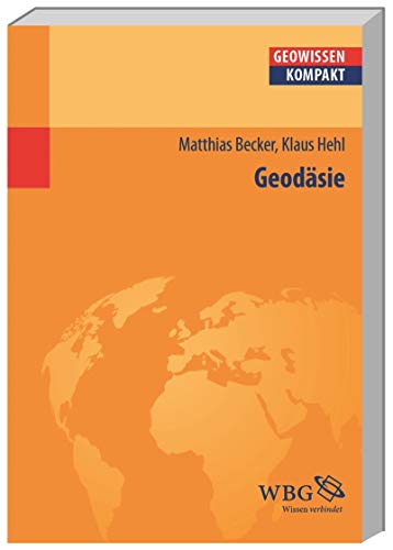 Geodäsie (Geowissenschaften kompakt)