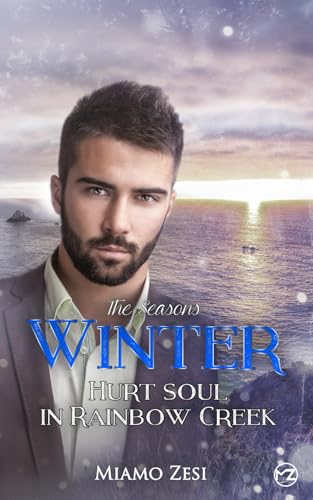 Winter: HURT SOUL IN RAINBOW CREEK (The Seasons, Band 2)