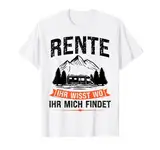 Mieten Sie Ihr wisst wo ihr mich findet Campen Miete T-Shirt