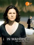 In Wahrheit - Still ruht der See