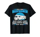 Busfahrer Witz Geschenk Bus Fahrer Busse Linienbus Spruch T-Shirt