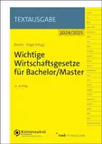 Wichtige Wirtschaftsgesetze für Bachelor/Master