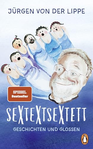 Sextextsextett: Geschichten und Glossen