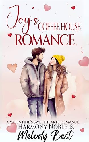 Joy's Coffeehouse Romance: A Valentine's Sweethearts Story (English Edition)