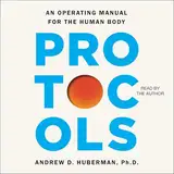 Protocols: An Operating Manual for the Human Body