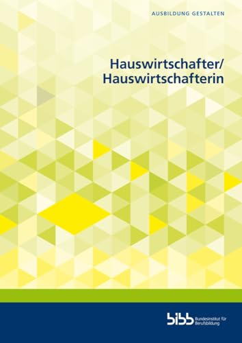 Hauswirtschafter und Hauswirtschafterin (Ausbildung gestalten)