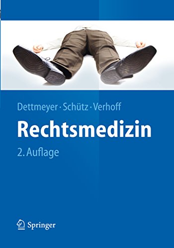 Rechtsmedizin (Springer-Lehrbuch)