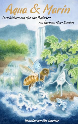 Aqua & Marin: Geschichten von Mut und Tapferkeit