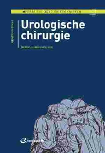 Urologische chirurgie (Operatieve zorg en technieken)