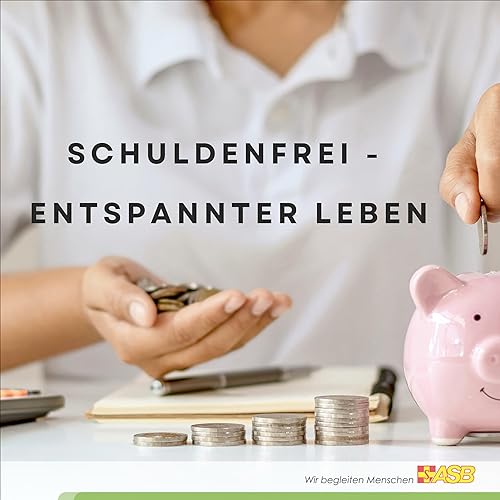 SCHULDENFREI - ENTSPANNTER LEBEN