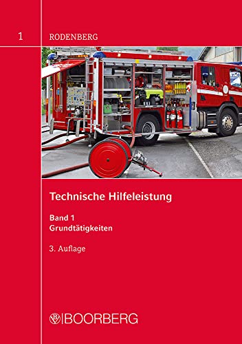 Technische Hilfeleistung: Band 1: Grundtätigkeiten