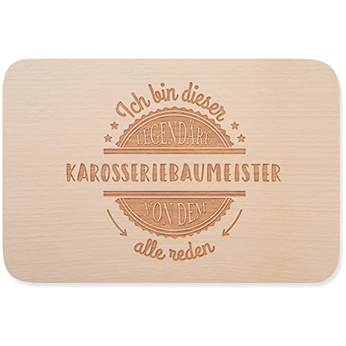 JUNIWORDS Frühstücksbrettchen, Ich bin dieser legendäre Karosseriebaumeister, von dem alle reden, Holzbrett Frühstücksbrett Holzbrettchen (5054440)