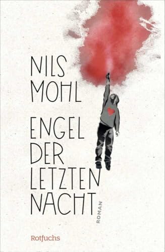 Engel der letzten Nacht: Berührender Coming-of-Age-Roman