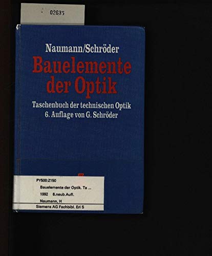 Bauelemente der Optik: Taschenbuch der technischen Optik